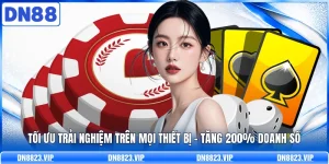 Tối Ưu Trải Nghiệm Trên Mọi Thiết Bị | Tăng 200% Doanh Số